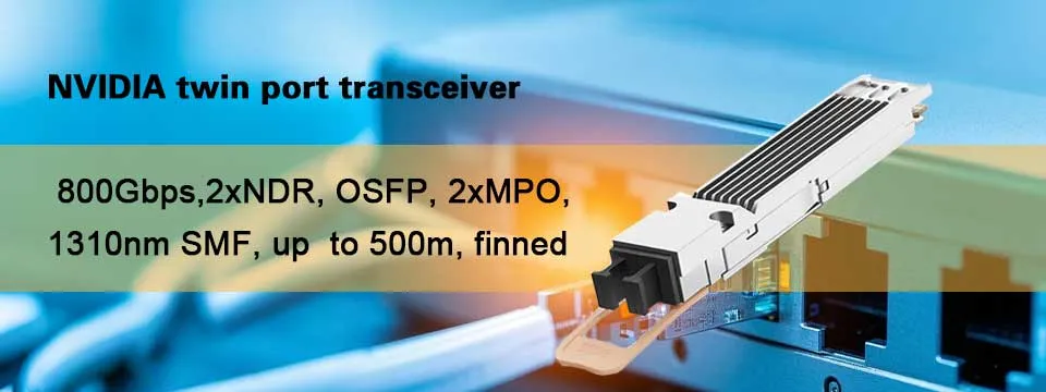Nvidia MMS4X00-Ns400 (980-9I31N-00NM00) 400GB/S Trasmettitori a singola porta Osfp a singola modalità Dr4 1